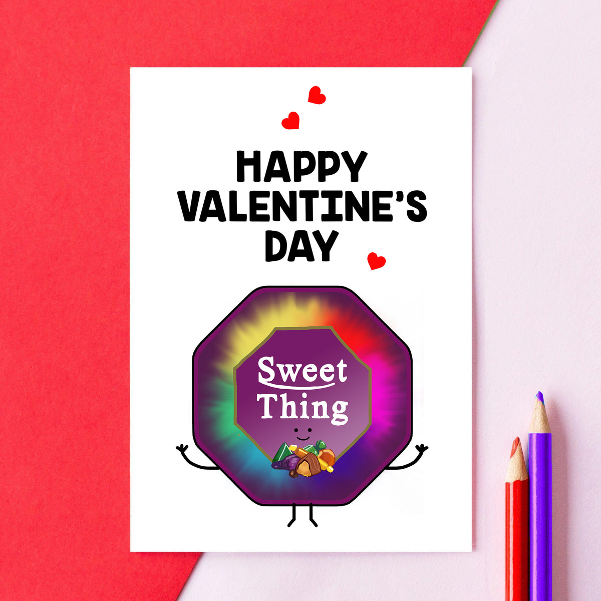 Valentine's Day card featuring an illustration of a box of Quality Street and the words 'Happy Valentine's Day Sweet Thing'.