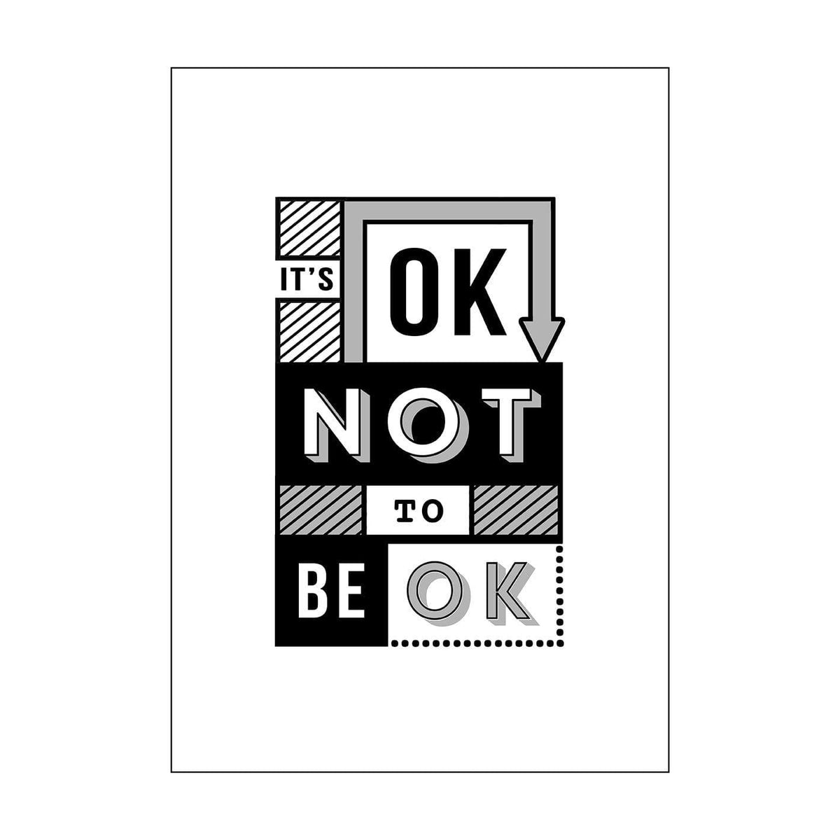 'It's OK Not to Be OK' Print Typographic Collection Of Life & Lemons 