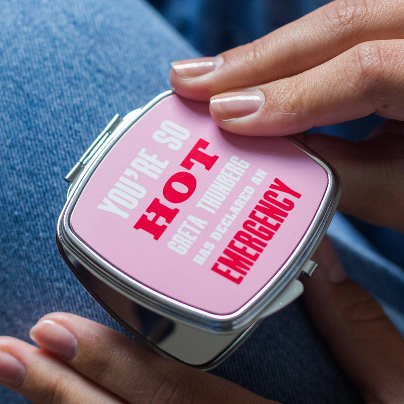 Funny 'You're So Hot' Compact Mirror Compact Mirror Of Life & Lemons® 