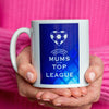 'Top Of The League' Football Mug for Mum Mug Of Life & Lemons 