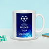 'Top Of The League' Football Mug for Mum Mug Of Life & Lemons 