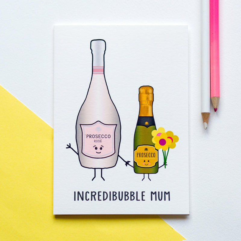 'Incredibubble Mum' Prosecco Card for Mum Cards for Mum Of Life & Lemons 