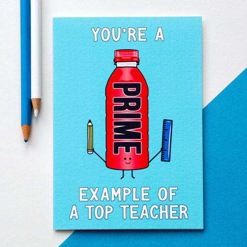 A card to say thank you teacher featuring an illustration of a bottle of Prime and a funny pun