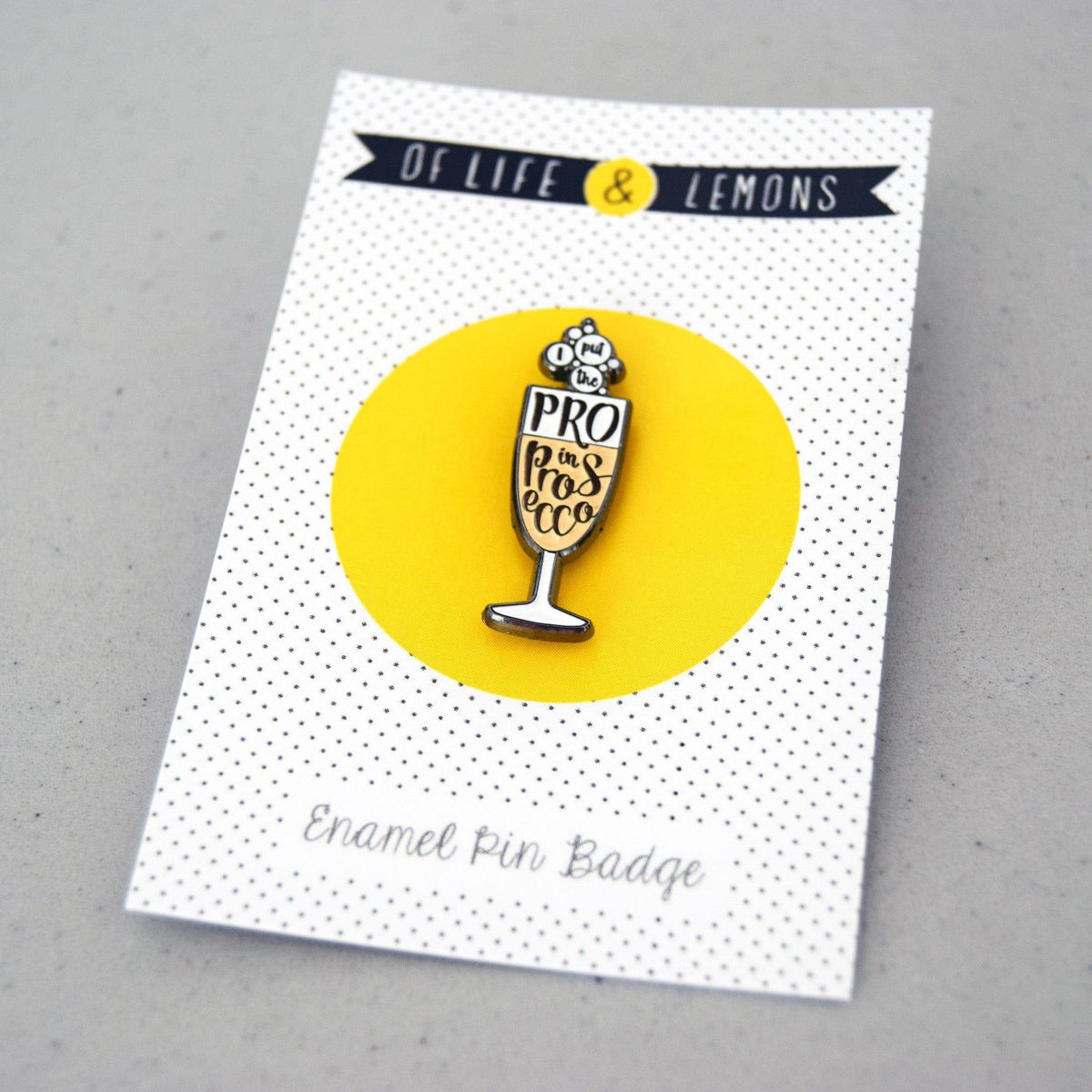 Prosecco Enamel Pin Badge Enamel Pin Badge Of Life & Lemons 